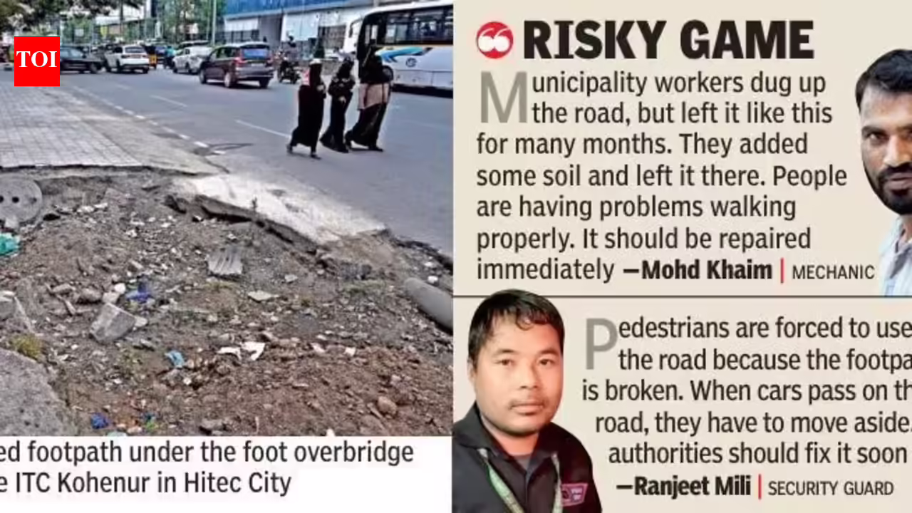 Hitec City footpath in state of disrepair for months, forces pedestrians on to busy roads | Hyderabad News