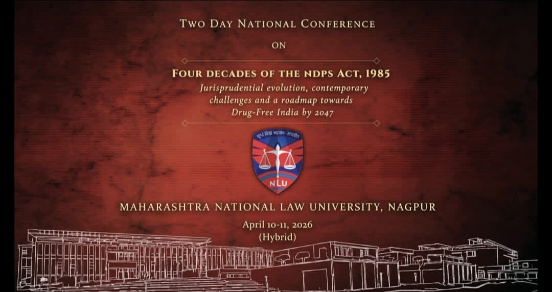 Two-Day National Conference on “Four Decades of the NDPS Act, 1985: Jurisprudential Evolution, Contemporary Challenges, and India’s Visionary Roadmap Towards a Drug-Free India by 2047”