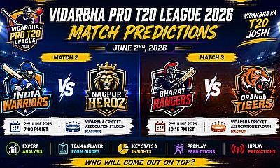 Vidarbha Pro T20 League 2026 Predictions – India Warriors vs Nagpur Heroz & Bharat Rangers vs Orange Tigers