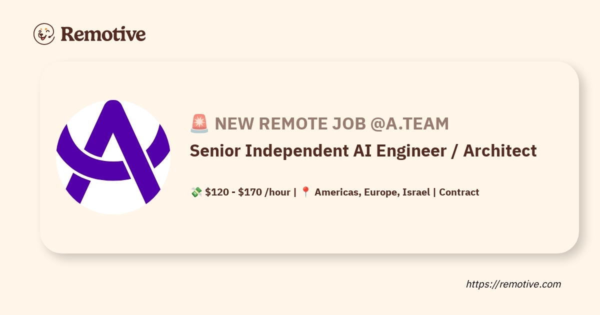 [Hiring] Senior Independent AI Engineer / Architect @A.Team