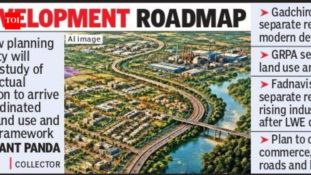Gadchiroli’s new regional planning authority to unlock infra potential