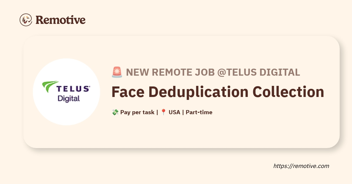 [Hiring] Face Deduplication Collection @TELUS Digital